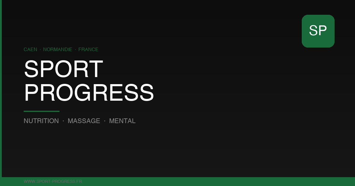 Sport Progress — Nutrition & Massage Sportif à Caen